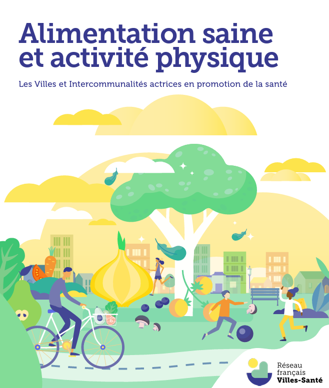 Alimentation et activité physique : les villes et intercommunalités actrices en promotion de la santé.